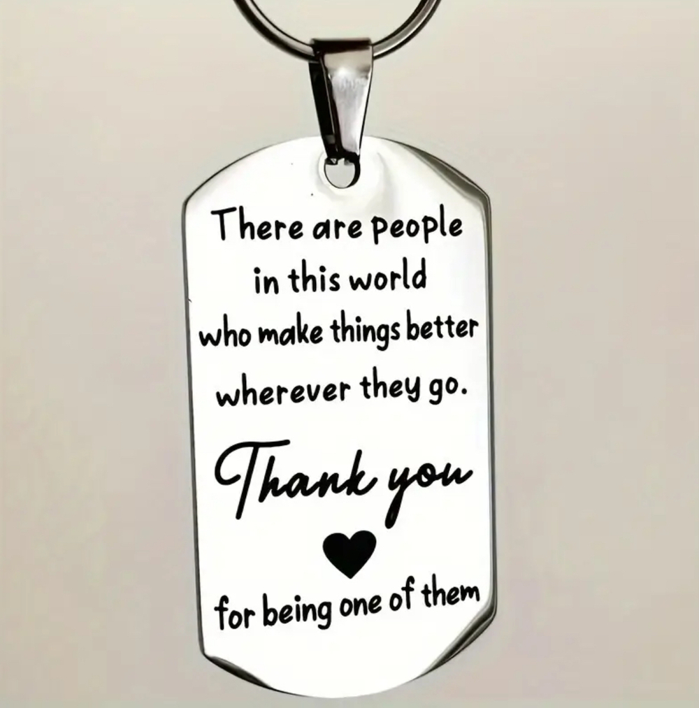3/$25 There Are People In This World Who Make Things Better Stainless Keychain